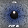 Save Me - Aldor