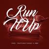 Run It Up (Explicit) - NMS&HB Hank