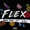 Flex (Explicit) - MAD JINO&A.D.L