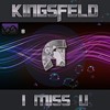 I Miss U - Kingsfeld