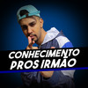 Conhecimento Pros Irmão - DJ Cris Fontedofunk&Marquinhos Zs
