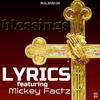 Blessings(feat. Mickey Factz) (Explicit) - Lyrics&Mickey Factz