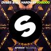 Voodoo (Original Mix) - DVBBS&Jay Hardway