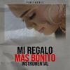 Mi Regalo Mas Bonito (Instrumental) - Pikeybeatz