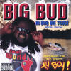 Feelin' Good - Big Bud