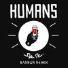 Sip It (Barbur remix) - Humans&Barbur