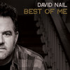 Best of Me - David Nail