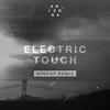 Electric Touch (ayokay Remix) - A R I Z O N A&ayokay