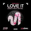 Love It(When It Feels Like This) (Original Mix) - Rino Key