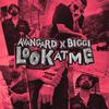 Look At Me (Explicit) - avangard&Biggi&Sajjad Noorbakhsh&Thats biggi