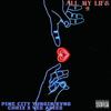 All My Life 2 (Explicit) - Pine City Yungin Kvng Chrix&Vee Aries