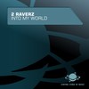 Into My World (Justin Corza Meets Greg Blast Remix) - 2 Raverz