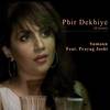 Phir Dekhiye (Cover) - Sumann&Prayag Joshi