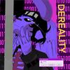 dereality (feat. luvlxckdown & m1v) (Explicit) - neevah&Luvlxckdown&M1V