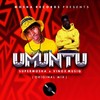 Umuntu - Super Mosha&Vinox Musiq