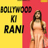 Bollywood Ki Rani - Dev Kumar Deva
