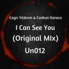 I Can See You (Original Mix) - Cagri Yildirim&Coskun Karaca