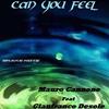Can You Feel (feat. Gianfranco Desole) (Original Mix) - Mauro Cannone