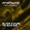 The Blind Side (Original Mix) - Alter Future
