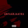 Antarjaatra (Explicit) - Uniq Poet