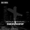 Dance & Boop (Original Mix) - Anton Jay&Discoplace