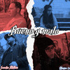 Bueno y malo - Joacko Millán&Okupa 13