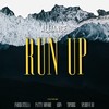 Run Up (Explicit) - Alliance&Indigo Stella&Patty Monroe&Ason&TopGogg&Xplosive Dj