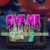 Give me(feat. Dy.izak, ElDm, GeeBrown) - Nizze&djbeats&Dy.izak&ElDm&GeeBrown