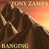 Banging - Tony Zampa