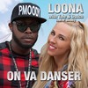 On Va Danser (Radio Edit) - Loona&Tale & Dutch&P. Moody