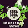 Bora Bora (Original Mix) - Ricardo Trueba