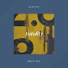 Fatality (Crazy Mix) - Artfckt