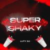 Super shaky shaky RKT (Explicit) - Luty DJ