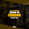 Combo de corona (Explicit) - JD Mc&MC Bryan SS&DJ Luky MPC