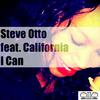 I Can - Steve Otto&California