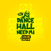 Dancehall Need Mi - LAA LEE&Gold Up