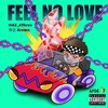 FEEL NO LOVE - HAS&AThree&布兰Brown