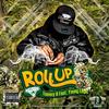 Roll Up(feat. Young Logik) (Single|Remix|Explicit) - Tommy B&Young Logik