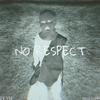No Respect - D. R33D