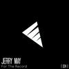 For The Record (Original Mix) - Jerry May