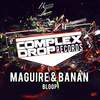 Bloop (Original Mix) - Maguire&Banan