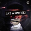 Bez Wartości (Original Mix) - Ciemna Strefa&Czerwin TWM&Małach