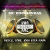 Mc Douglinhas - Desce, Sobe, Joga Essa Raba( Prod. Dj Magrinho Km2 ) (Explicit) - Dj Magrinho KM2&MC Douglinhas