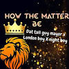 How the matter be (Explicit) - Dat Tall Guy Mayor&NIGHT BOY&London Boy
