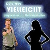 Du bist es vielleicht - Melanie Muller&Jürgen Milski