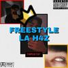 Freestyle La H4z (Explicit) - Feyky