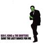 No Sweet Lovin' - Ben E. King&The Drifters