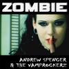 Zombie (Dany Wild Club Remix) - Andrew Spencer&The Vamprockerz&Dany Wild