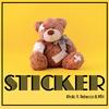 Sticker (feat. Rebecca & MTH) - Afrolic&Unknown Singer&MTH