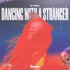 Dancing With A Stranger - Kyril&Kyril Popowski&Séb Mont